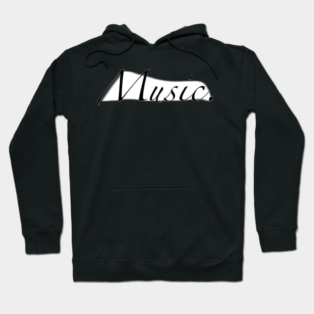 Music. Hoodie by artsyreader